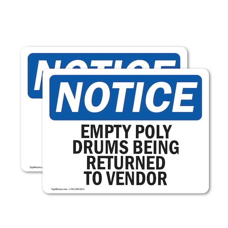 Signmission Empty Poly Drums Being Returned To Vendor, 10 in W x Rectangle, Vinyl Decal OS-2PACK-NS-D-710-L-12038